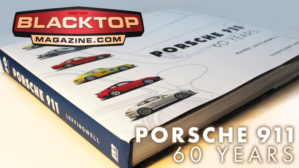 Porsche 911 60 Years a Blacktop Book Report