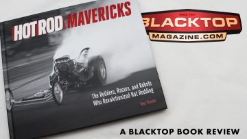 Hot Rod Mavericks by Tony Thacker A Blacktop Book Review